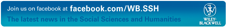 Join Wiley-Blackwell Social Sciences and Humanities on facebook for the latest news, discounts, competitions and free journal articles in your area of study.